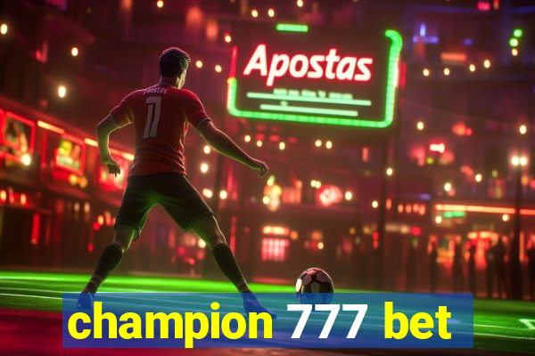 champion 777 bet